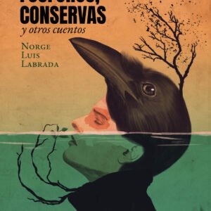 MANCHAS, FÓSFOROS, CONSERVAS y otros cuentos